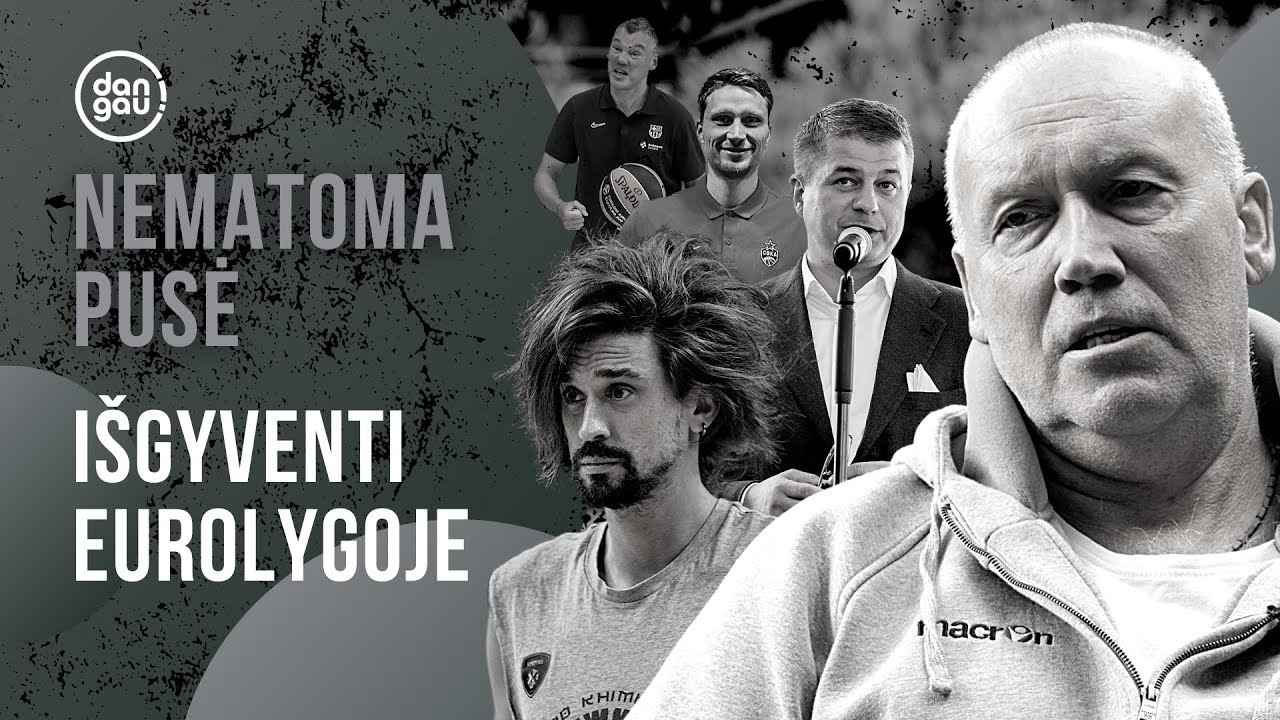 „Nematoma pusė“: „Chimki“ krachas, sugrįžimas į Vilnių, Eurolyga ir „Žalgiris“