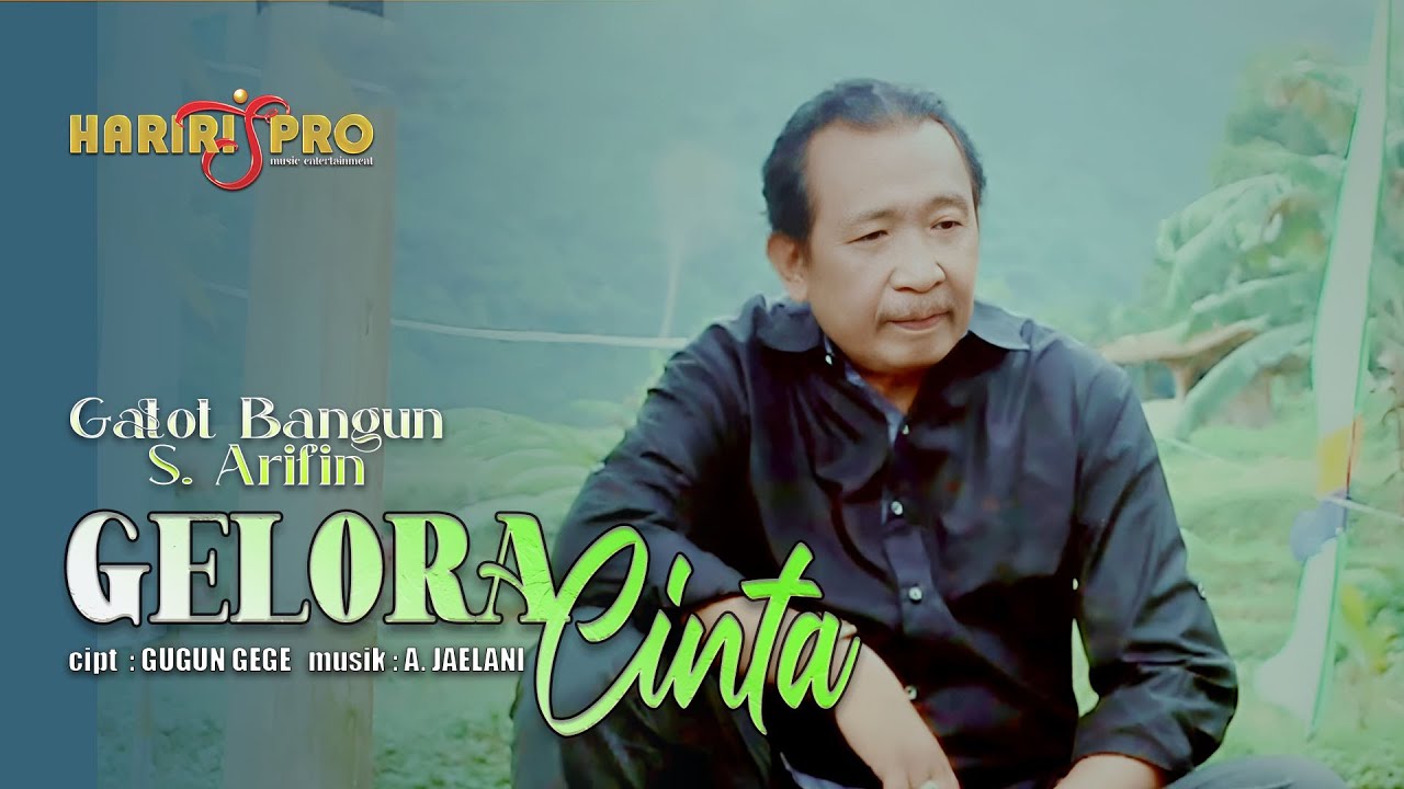 GATOT BANGUN S. ARIFIN ~ GELORA CINTA | Official Music Video