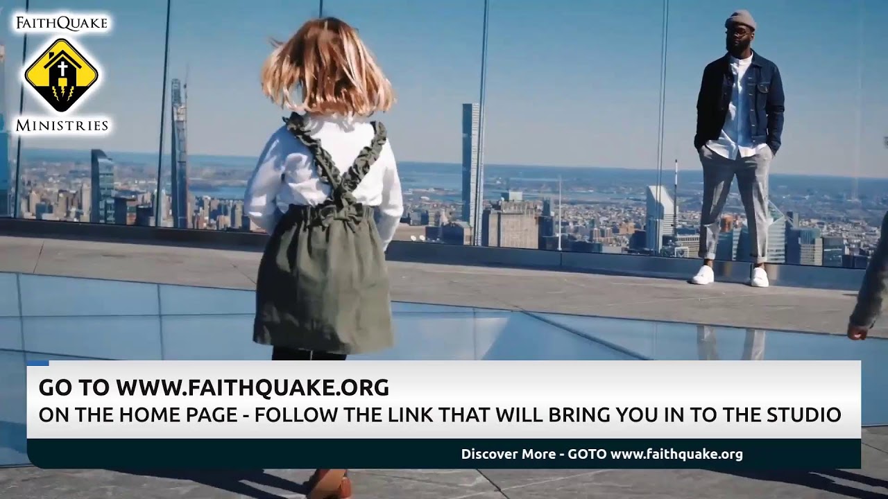 FaithQuake Ministries Online Bible Study/Message