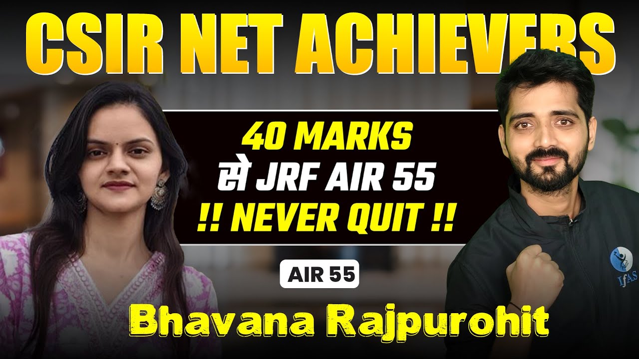 CSIR NET Chemistry Topper Talk 2025 with Bhavana&rsquo;s JRF Strategy (AIR 55)