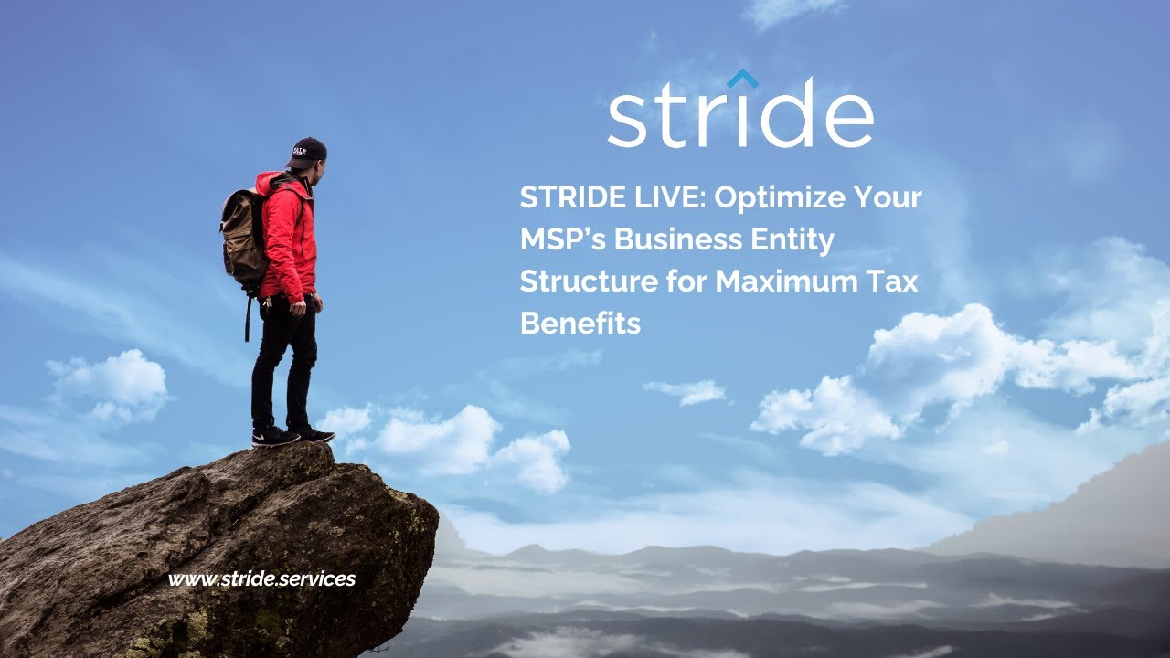 Stride Live: Optimize Your MPS Business Entity for Maximum Tax Benefit