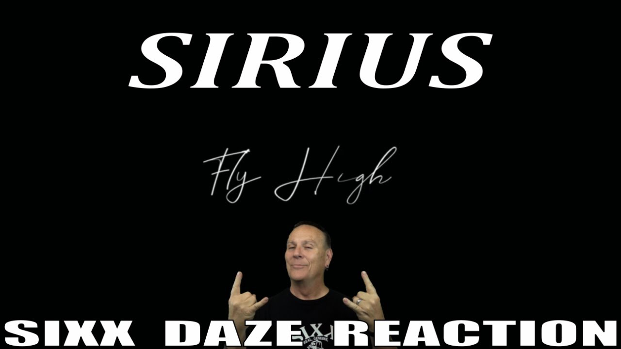 Sixx Daze Reaction Sirius: Fly High #sirius #flyhigh