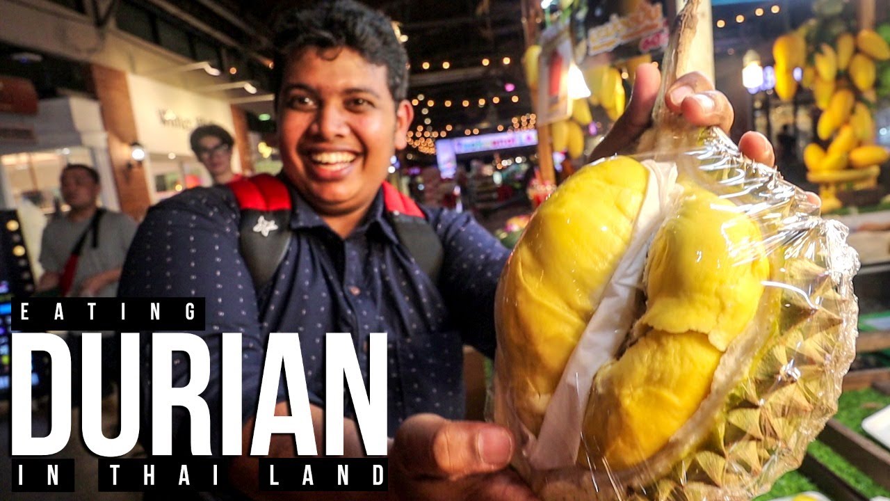 Durian - A Smelly Fruit Reviewed in Thailand