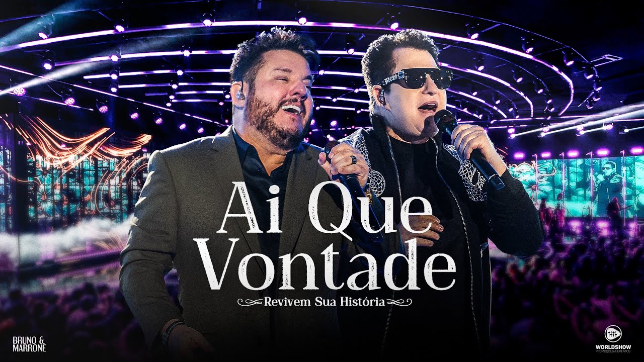 Bruno & Marrone - Ai Que Vontade (Revivem Sua História - Ao Vivo em Uberlândia)