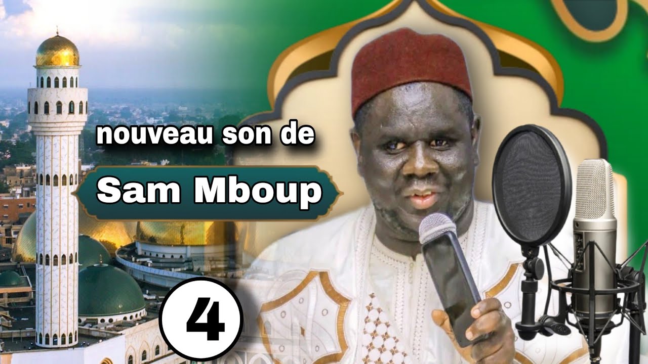 Nouveau son de SAM MBOUP : partie 4