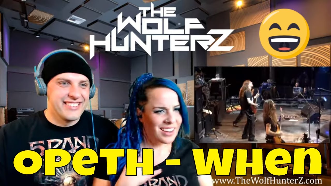 Opeth - When (The Roundhouse Tapes) THE WOLF HUNTERZ Reactions