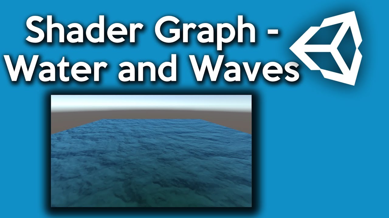 Unity Shader Graph - How to make a Simple Water and Waves Shader
