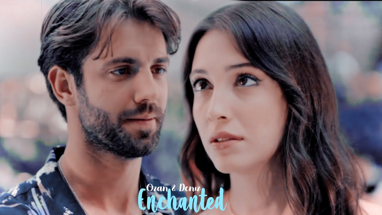 Ozan & Deniz | Enchanted
