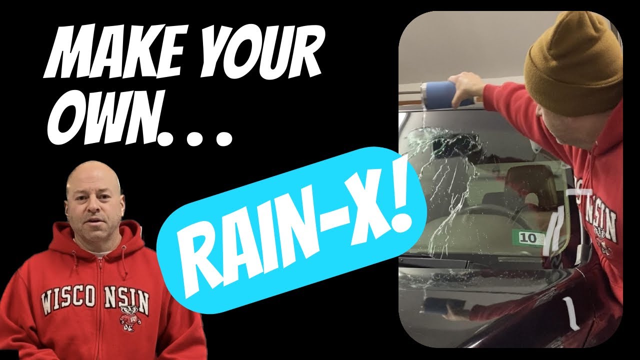 Make Your Own Rain-X
