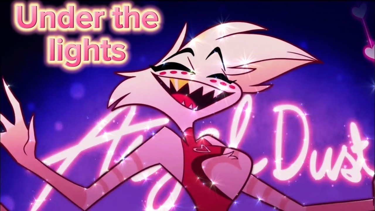 Angel Dust AMV - Under The Lights