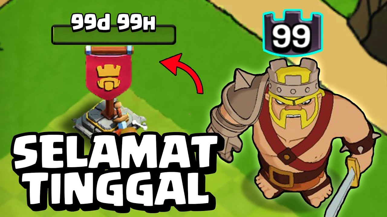 Selamat Tinggal Papa King Level 99 - Clash of Clans
