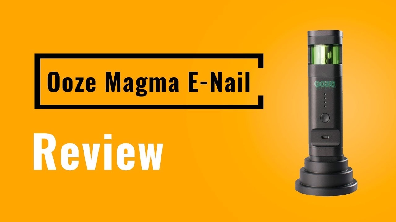 Ooze Magma E-Nail Review - Vapesterdam