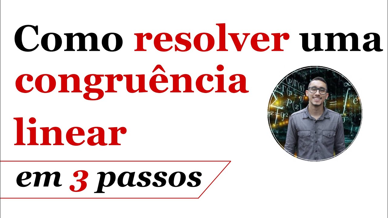Como resolver uma congruência linear