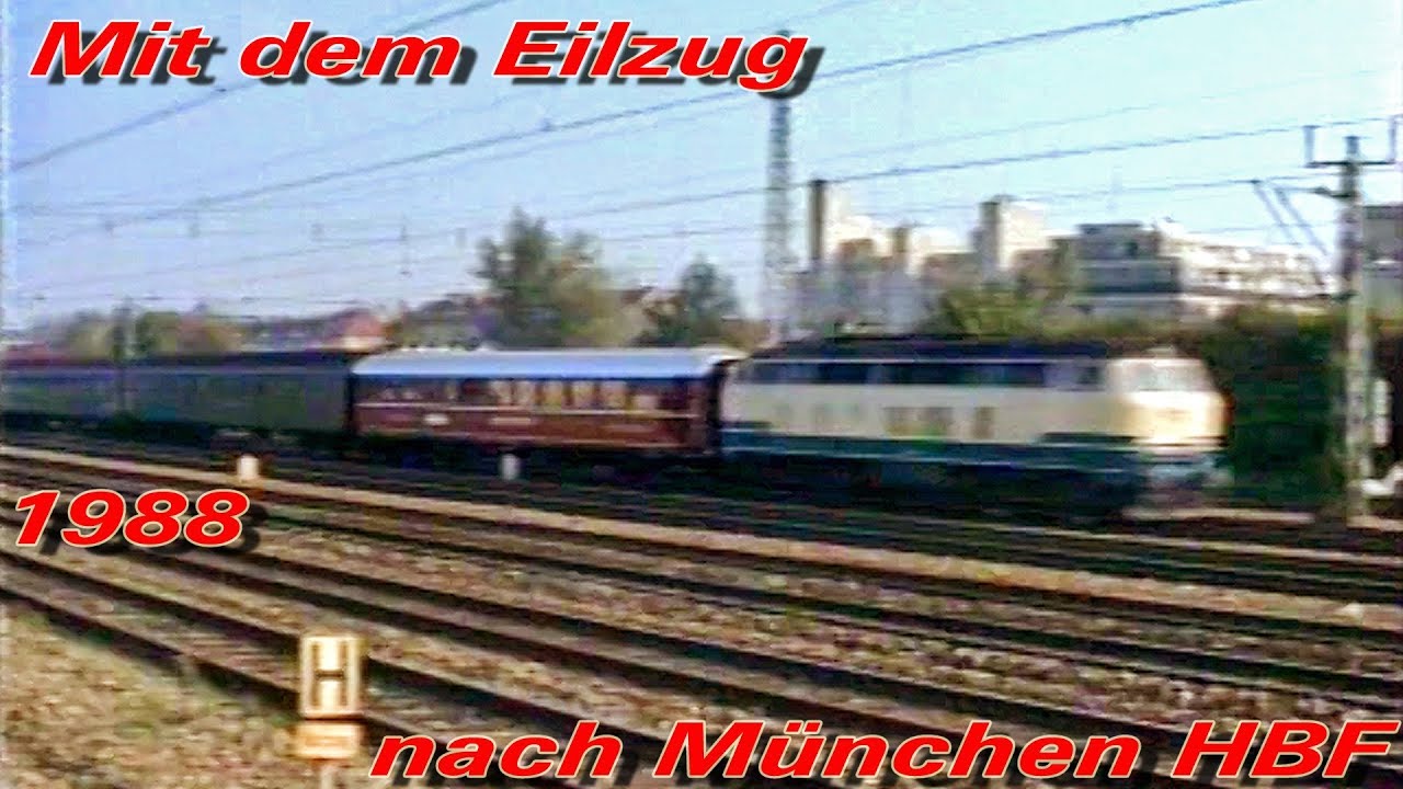 Mit dem Eilzug nach München HBF - 1988