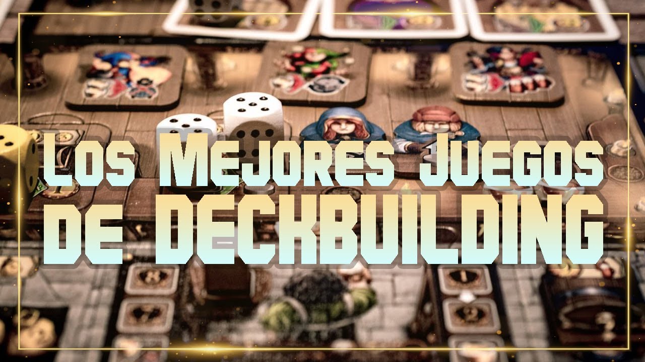 🔥 Los Mejores Juegos de Mesa de DeckBuilding (Construcción de Mazos) | Top 8 | Actualizado 2023