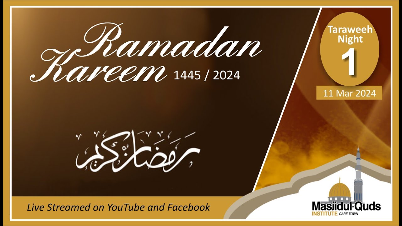 Ramadan 1445/2024 Taraweeh  Night  1