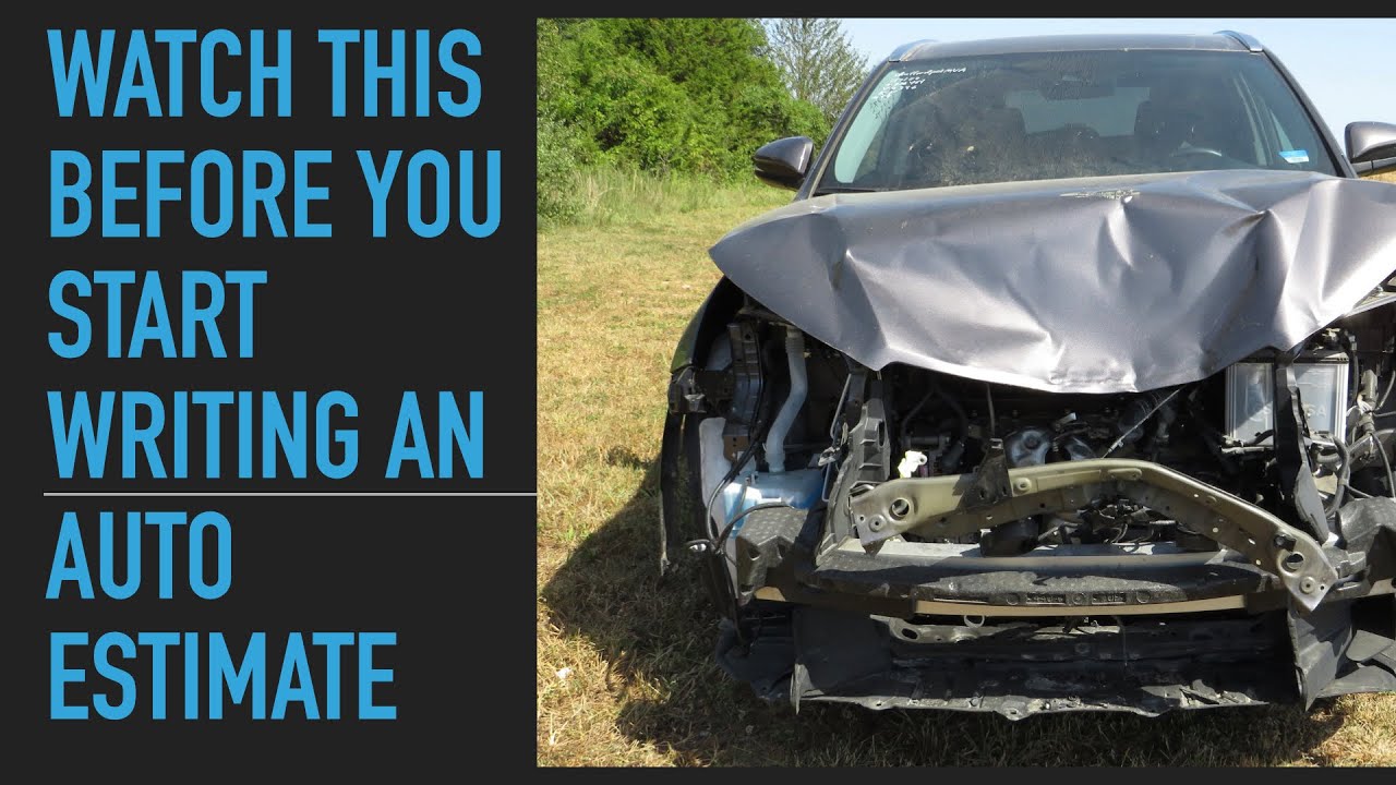 Before You Write an Auto Estimate | Tips For Auto Damage Appraisal