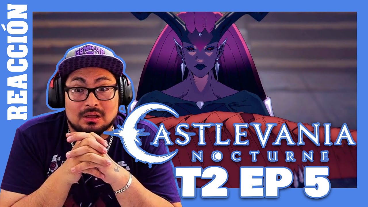 EN CAMINO AL CAOS! || Castlevania Nocturne T2 Ep 5 || REACCIÓN