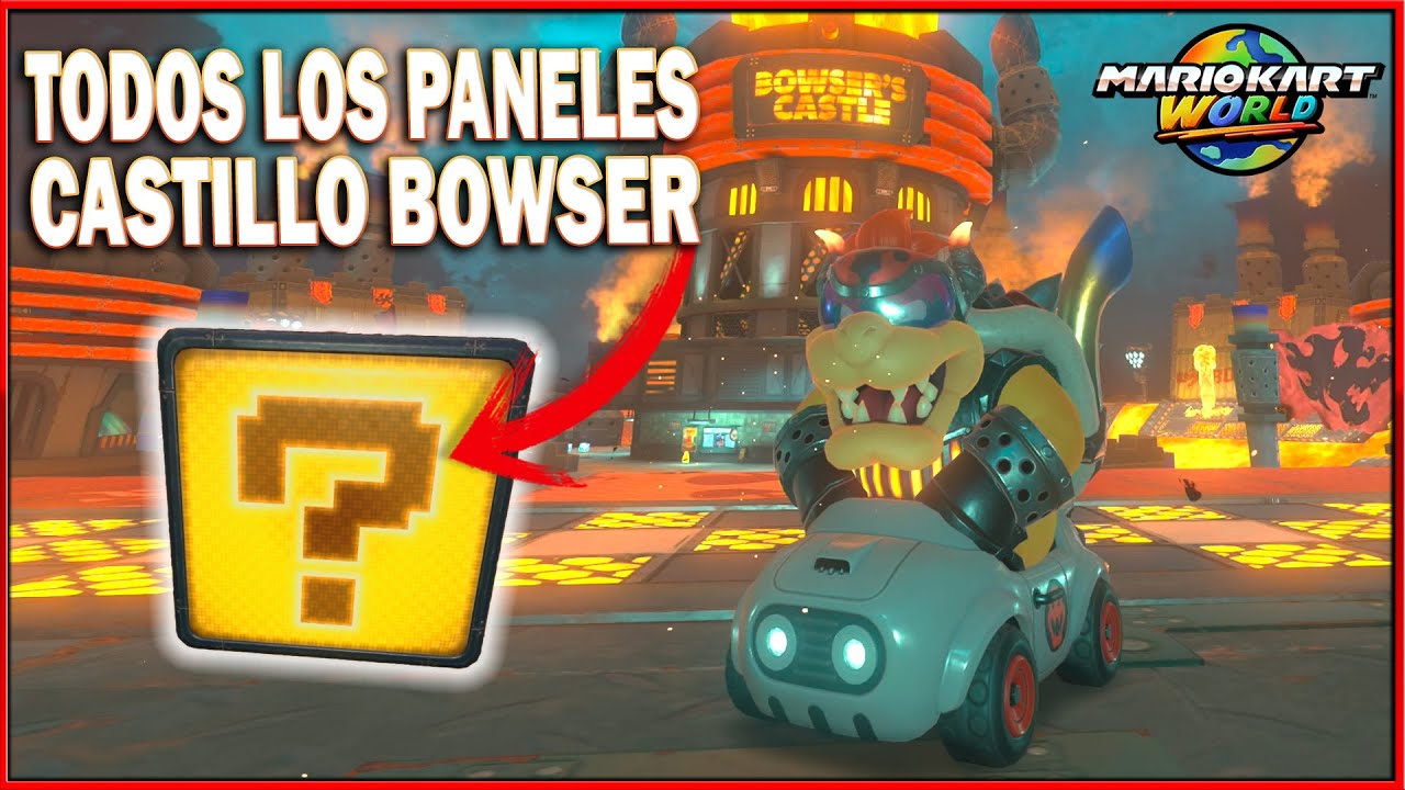 🔥 TODOS los PANELES del CASTILLO de BOWSER | MARIO KART WORLD