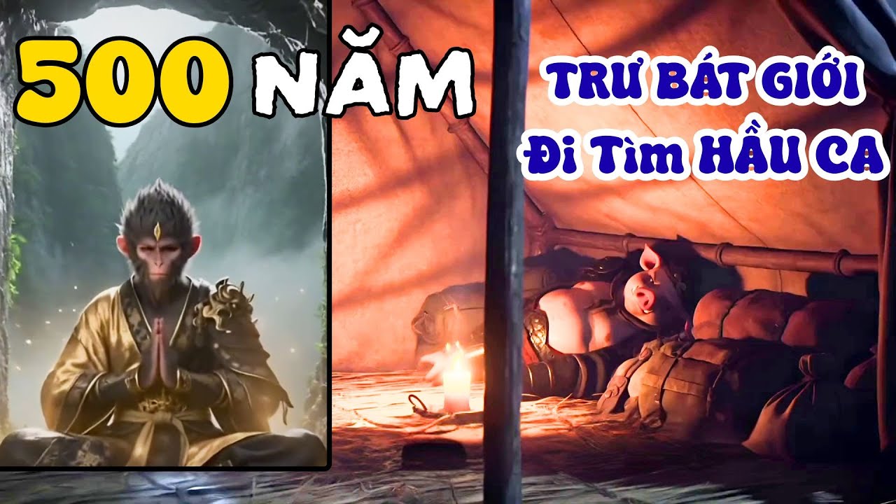 500 Năm - Trư Bát Giới Đi Tìm Hầu Ca Sau Khi Lấy Kinh. #tayduvngdainaotamgioi #tonngokhong