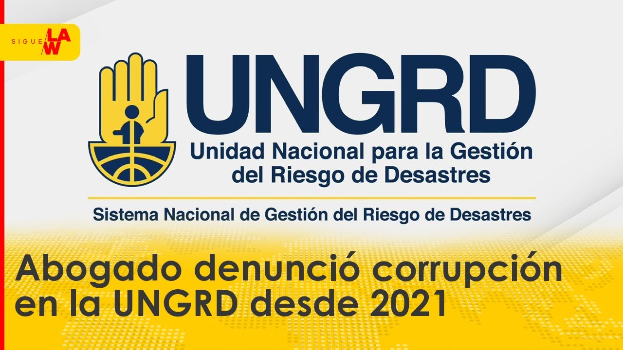 No es una mafia cualquiera: abogado que denunció corrupción en la UNGRD en 2021