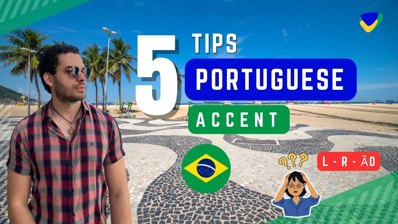 BRAZILIAN ACCENT - 5 Tips to Sound Like a Native