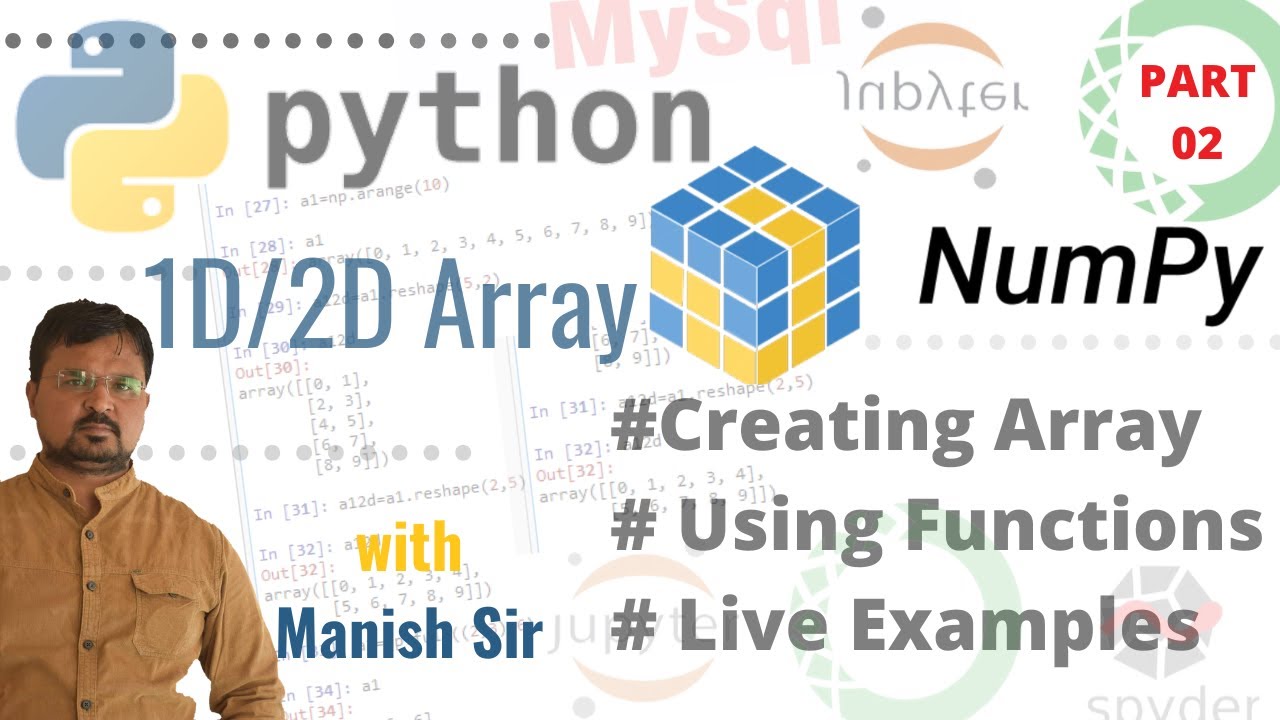 Part02#NumPyArrayCreationUsingFunctionInPython#1DArrayCreation#2DArrayCreation#LiveExample