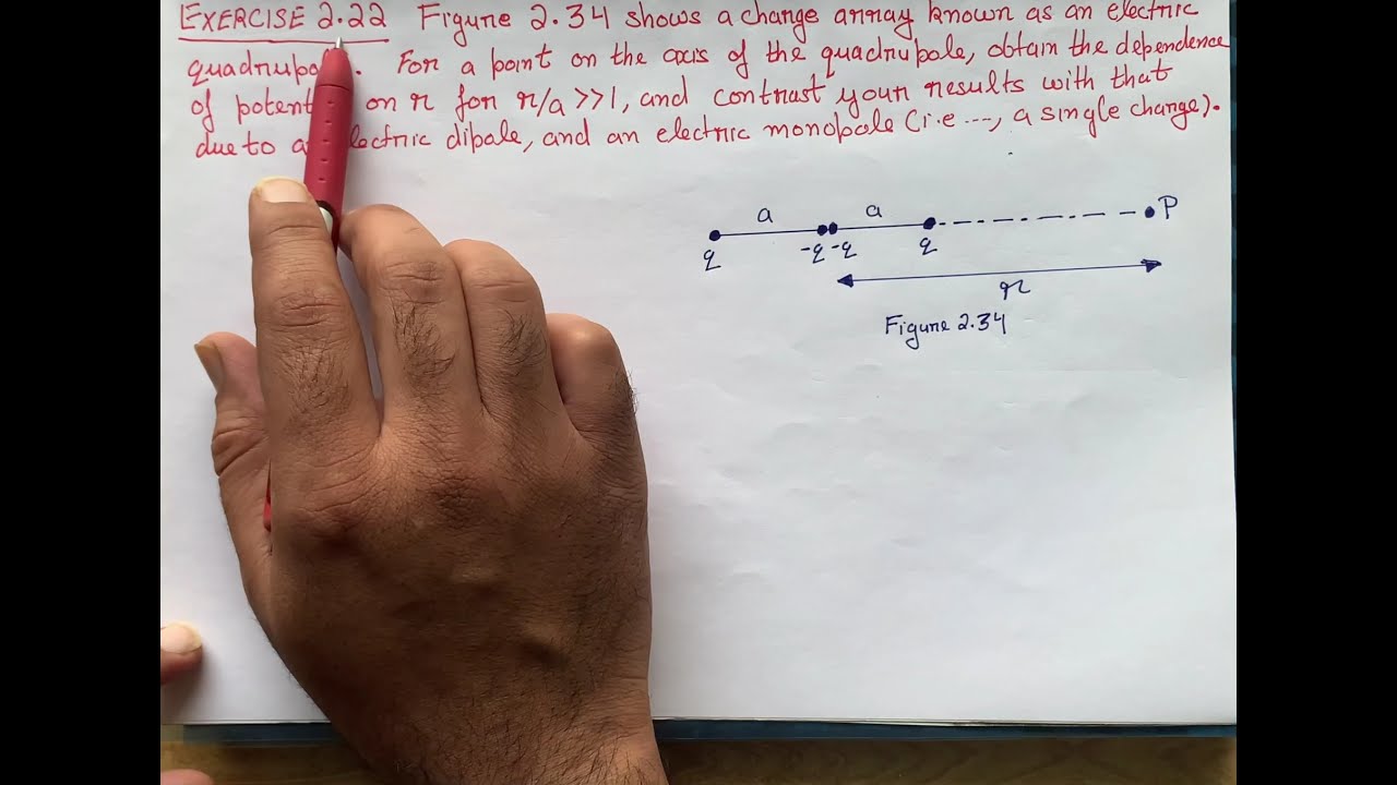 Figure 2.34 shows a charge array known as an electric quadrupole, obtain the dependence of potential