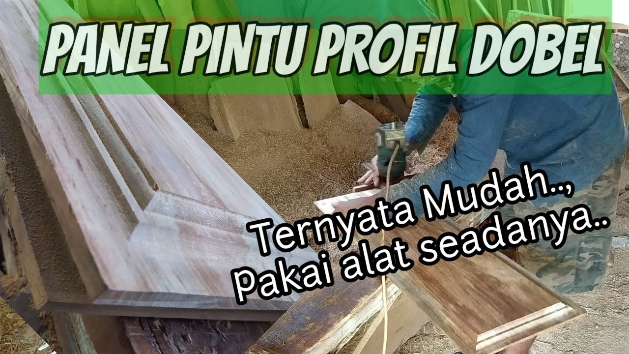CARA MEMBUAT PANEL PINTU PROFIL DOBEL
