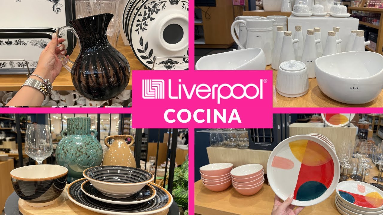NOVEDADES PARA TU COCINA/ VAJILLAS, CRISTALERÍA Y MUCHO MÁS EN LIVERPOOL