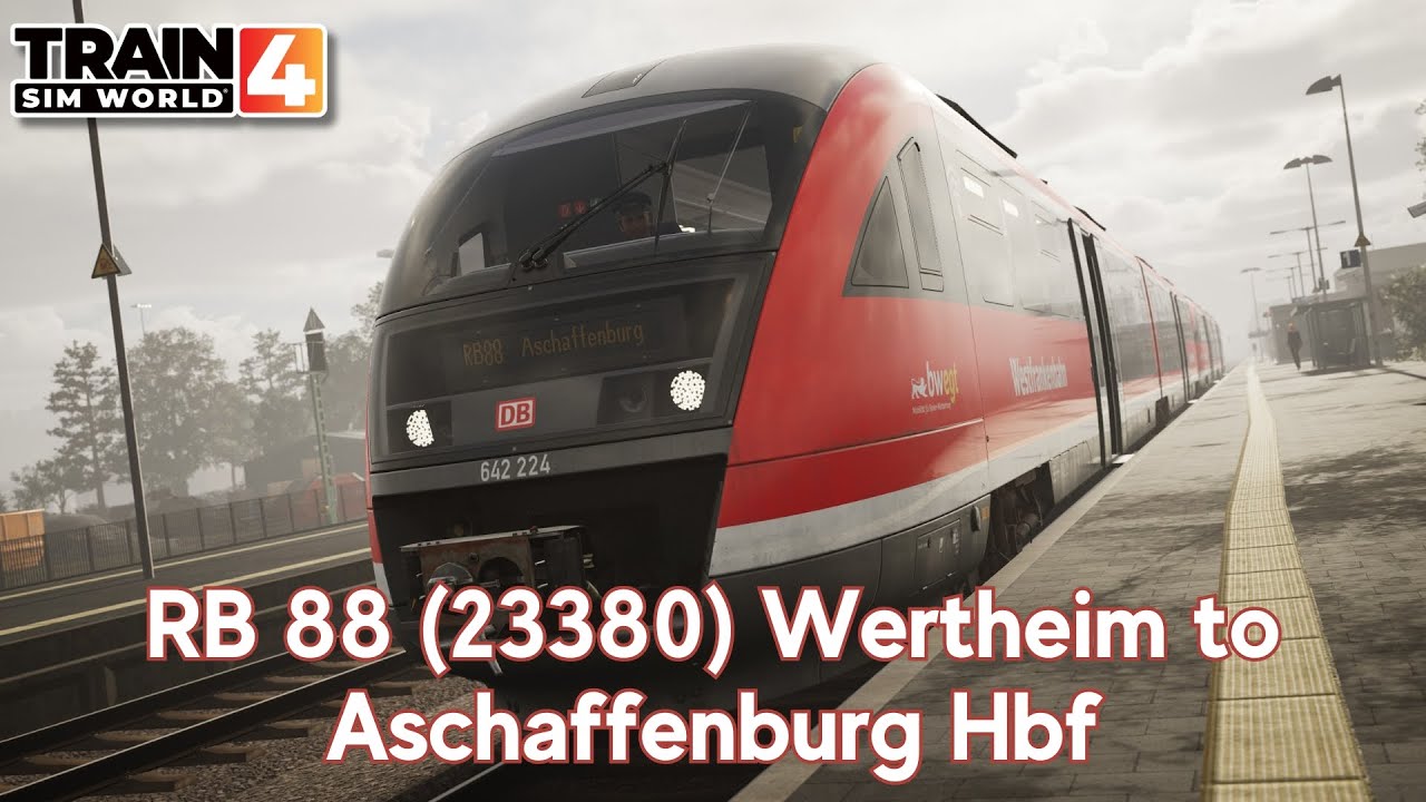 RB 88 (23380) Wertheim to Aschaffenburg Hbf - Maintalbahn - BR 642 - Train Sim World 4