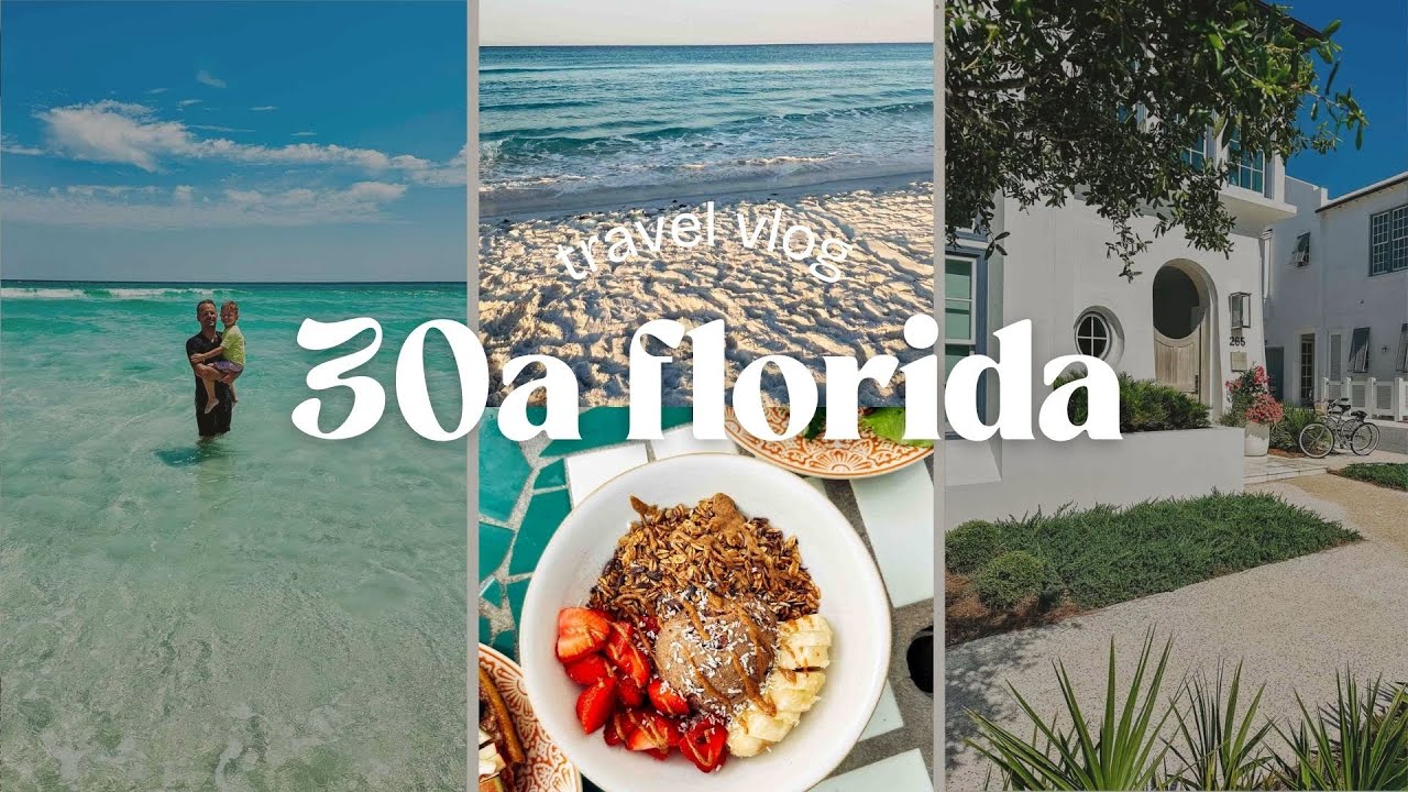 30A FLORIDA VLOG | Summer in Santa Rosa Beach