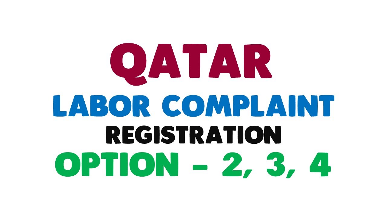 Qatar | How to register a complaint in the labor - Option 2, 3, 4