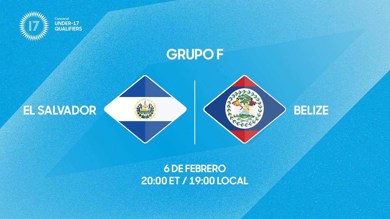 El Salvador vs Belize | 2026 Concacaf Under-17 Qualifiers