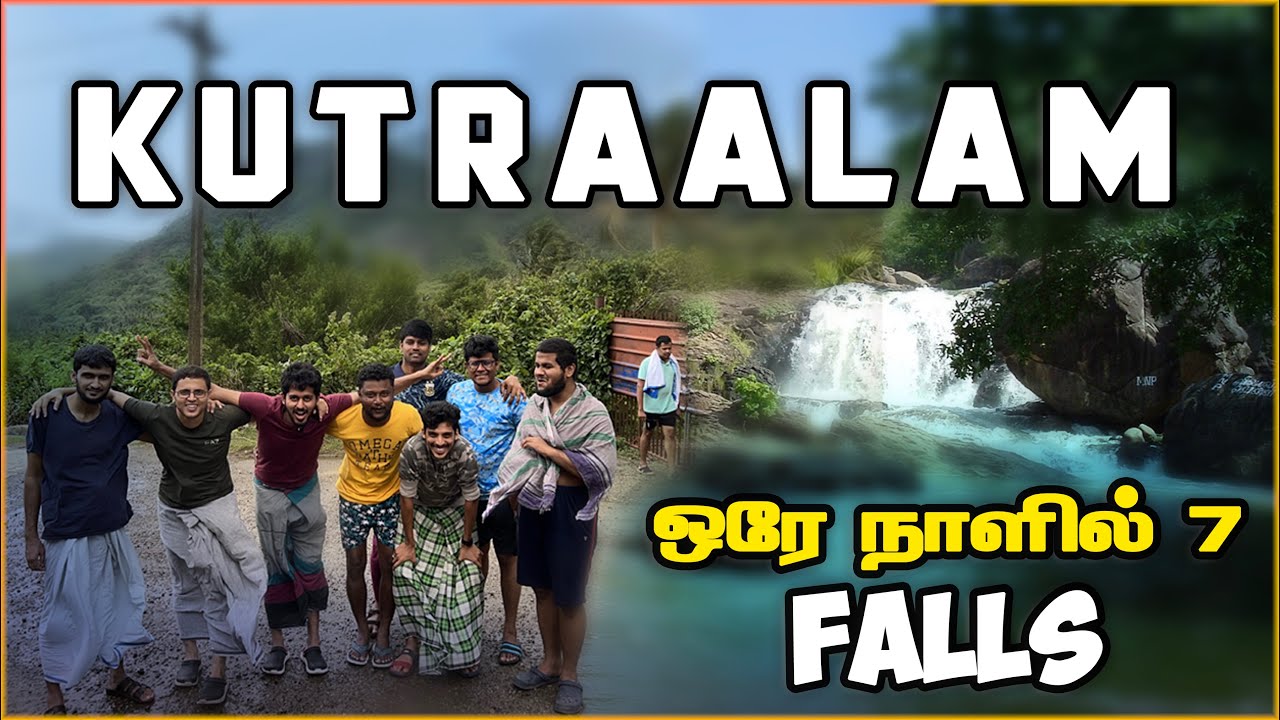 How to spend a day in Courtallam (Kutralam)- 🌊 All Major Waterfalls visit 🏞️