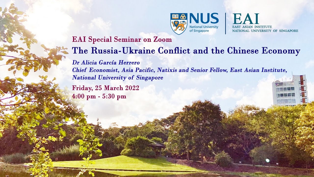 Russia-Ukraine Conflict and the Chinese Economy ~ Alicia Garc&iacute;a Herrero [SHOW MORE for details]
