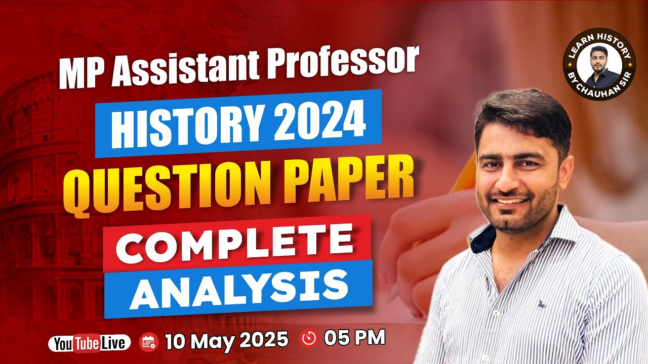 MP 𝐀𝐬𝐬𝐢𝐬𝐭𝐚𝐧𝐭 𝐏𝐫𝐨𝐟𝐞𝐬𝐬𝐨𝐫 History 2024 | History Question Paper Analysis by Chauhan Sir
