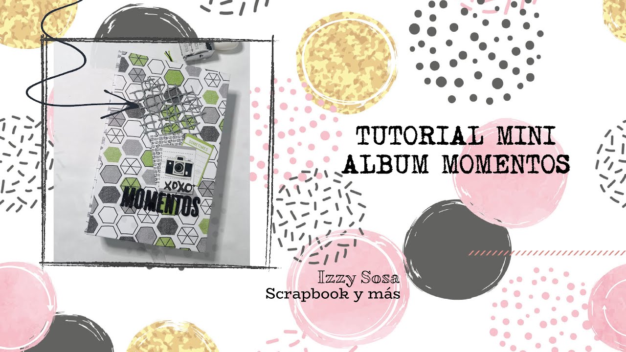TUTORIAL MINI ALBUM SCRAPBOOK 