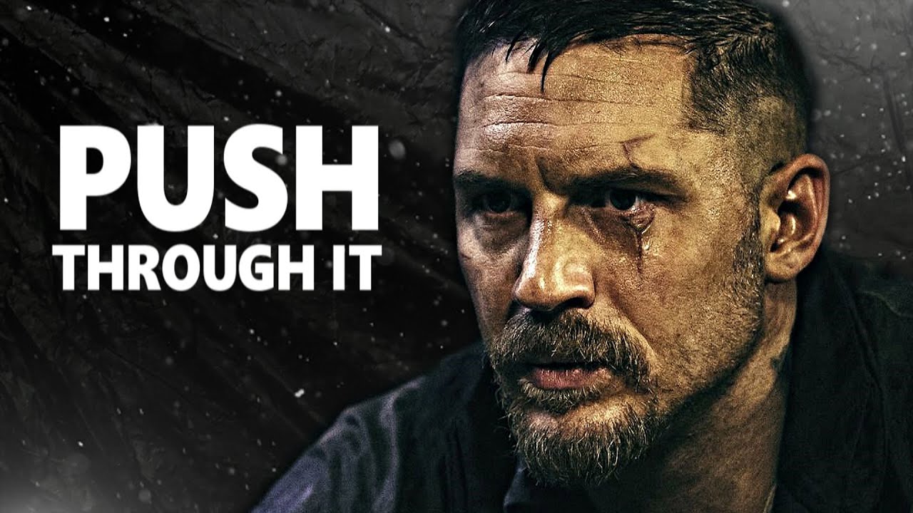 PUSH THROUGH IT - Motivational Speech