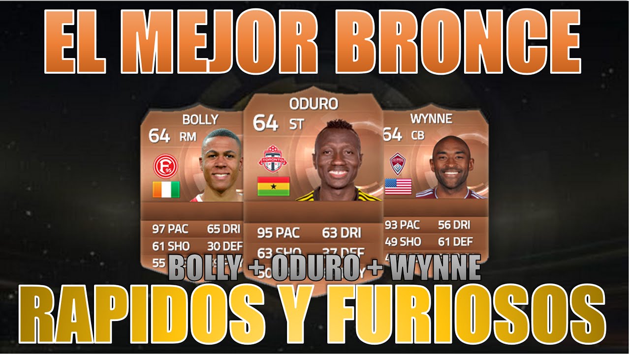 SUPER RAPIDOS Y FURIOSOS DE BRONCE | | FUT 15 | | EL MEJOR BRONCE