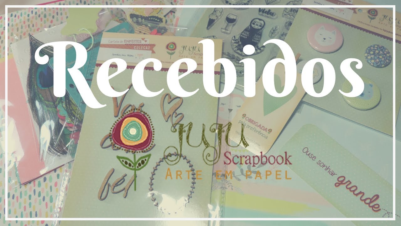 Recebidos Juju Scrapbook