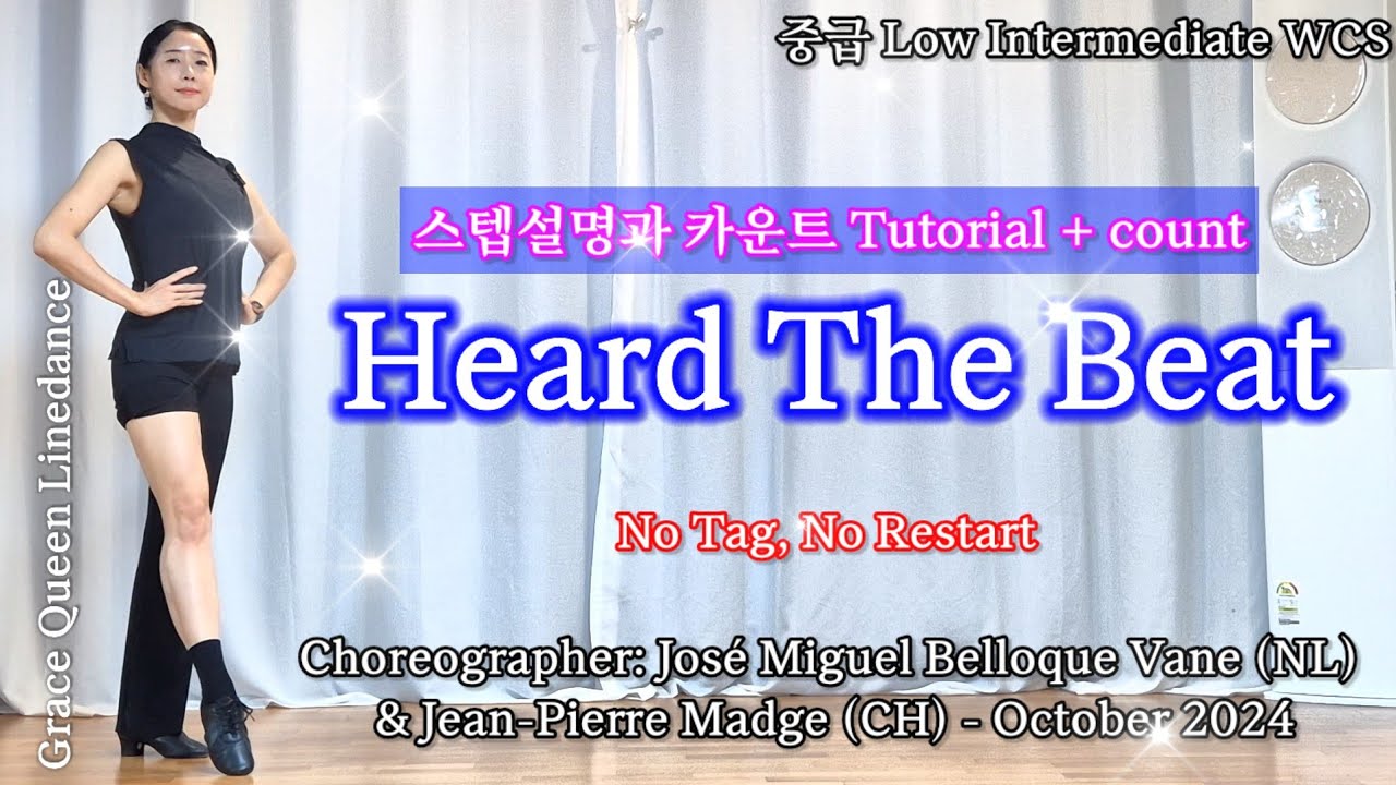 Heard The Beat/스텝설명과 카운트/Tutorial/Chor: José Miguel Belloque Vane (NL) & Jean-Pierre Madge (CH)