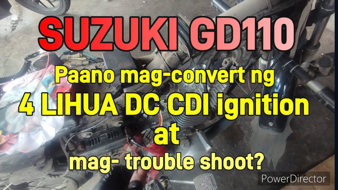 SUZUKI GD110HU Paano mag-convert ng 4 LIHUA DC CDI ignition at mag-trouble shoot?
