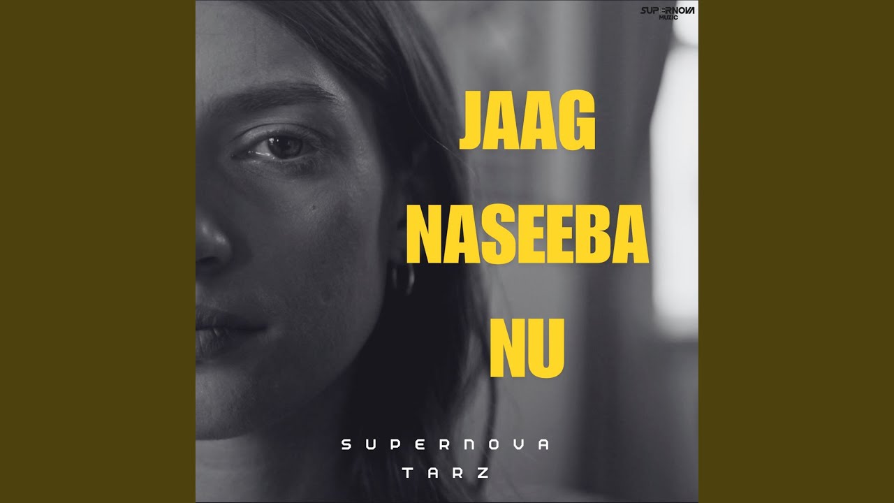 Jaag Naseeba Nu