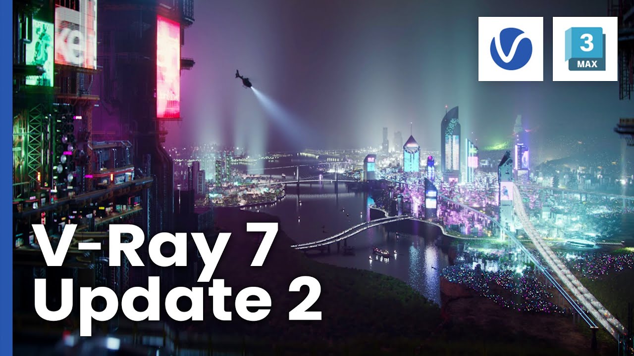 V-Ray 7 для 3ds Max, обновление 2 | Генерация материалов на основе ИИ, улучшение ИИ, ночное небо ...