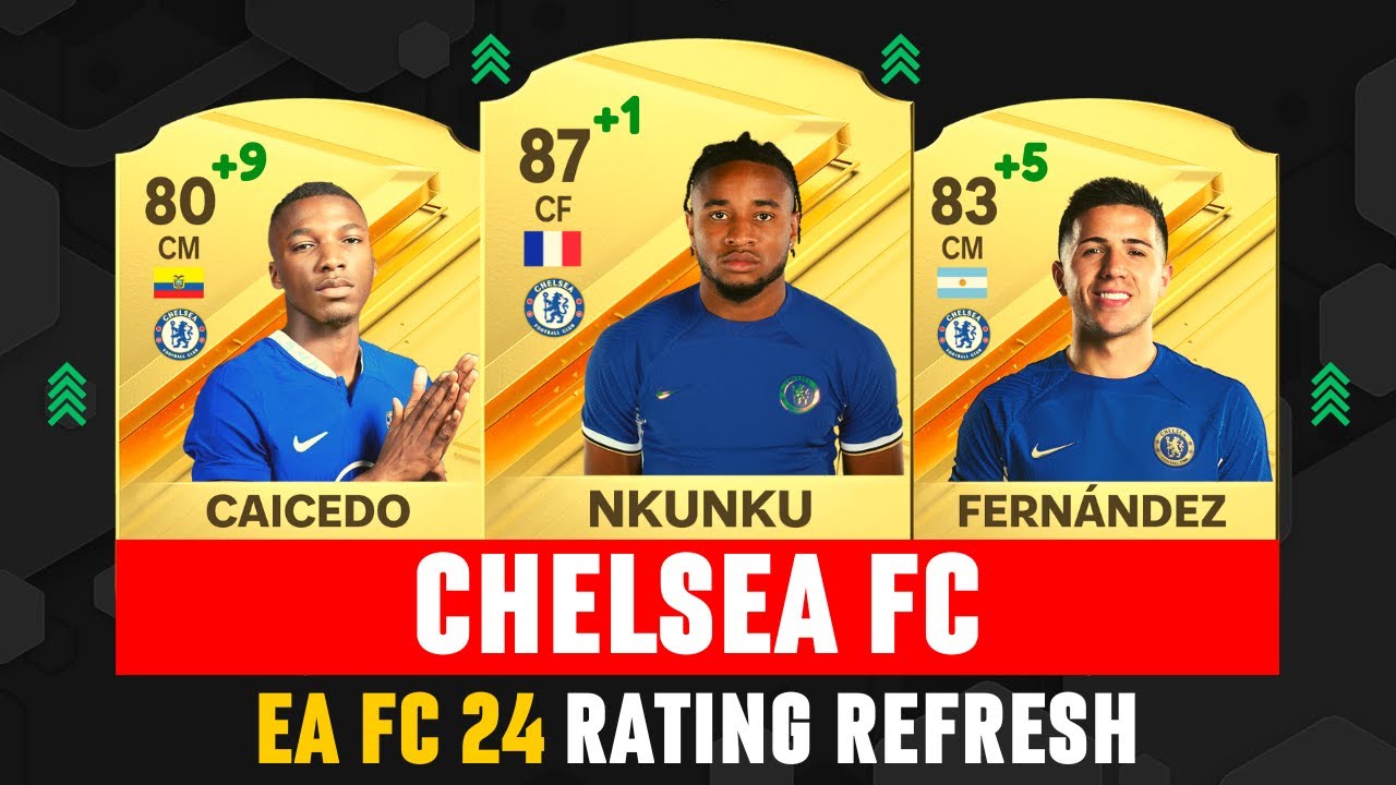 FIFA 24 | CHELSEA PLAYER RATINGS | EA FC 24! 😱🔥 ft. Nkunku, Fernández, Caicedo…