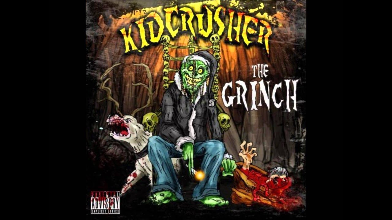 KidCrusher The Grinch 2 Silent Night Deadly Night