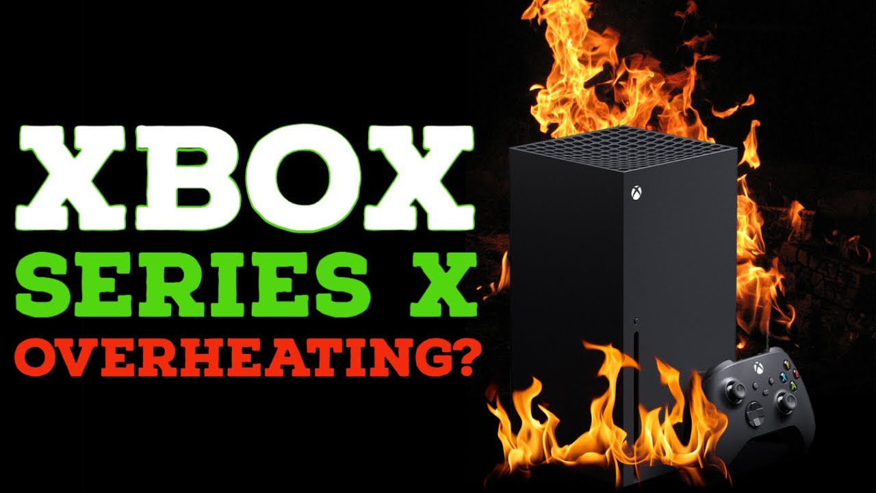 Xbox Series X May Have A Heat Problem | Xbox Series X Overheating Issues