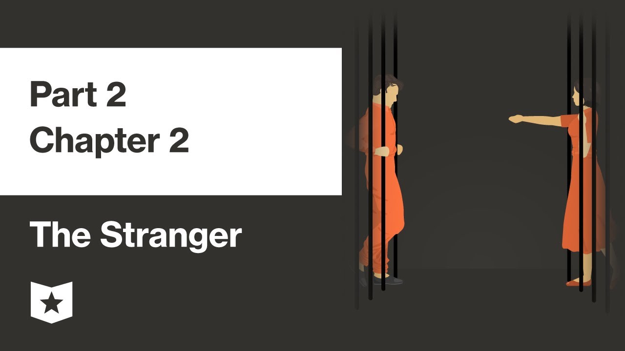 The Stranger by Albert Camus | Part 2, Chapter 2