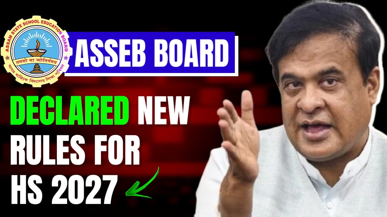 HS Exam New Rules 2027 | ASSEB Board New Update for HS Students (Important Changes)